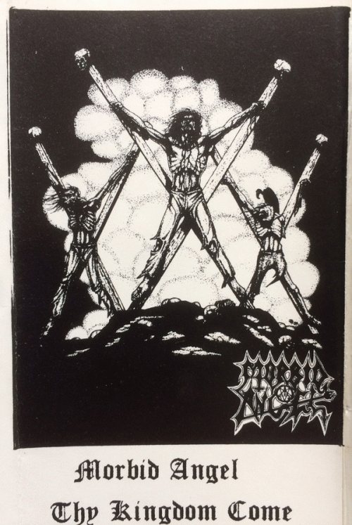 Morbid Angel : Thy Kingdom Come